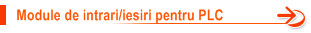 module intrare iesire pentru pentru automate programabile PLC